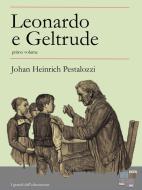 Ebook Leonardo e Geltrude - primo volume di Johan Heinrich Pestalozzi edito da KKIEN Publ. Int.