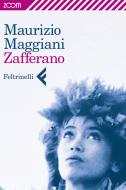 Ebook Zafferano di Maurizio Maggiani edito da Zoom Feltrinelli