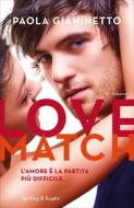 Ebook Love match di Gianinetto Paola edito da Sperling & Kupfer