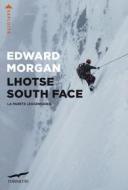 Ebook Lhotse South Face di Edward Morgan edito da Corbaccio