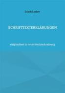 Ebook Schrifttexterklärungen di Jakob Lorber edito da Books on Demand