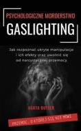 Ebook Gaslighting Psychologiczne morderstwo di Agata Butler edito da e-bookowo.pl