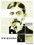 Ebook Uwi?ziona di Marcel Proust edito da Avia Artis