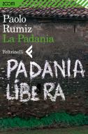Ebook La Padania di Paolo Rumiz edito da Zoom Feltrinelli