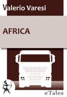 Ebook Africa di Valerio Varesi edito da Graphe.it edizioni
