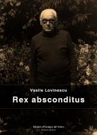 Ebook Rex Absconditus di Vasile Lovinescu edito da Edizioni all'insegna del veltro