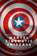 Ebook Dans les coulisses du Marvel Cinematic Universe di Jean-Christophe Detrain edito da Third Editions