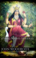 Ebook Hymns to the Goddess di John Woodroffe edito da PubMe