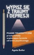 Ebook Wypisz si? z traumy i depresji di Agata Butler edito da e-bookowo.pl