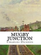 Ebook Mugby Junction di Charles Dickens edito da Qasim Idrees