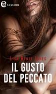Ebook Il gusto del peccato (eLit) di Lisa Renee Jones edito da HarperCollins Italia
