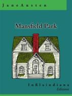 Ebook Mansfield Park di Jane Austen edito da Infilaindiana Edizioni