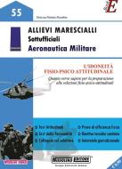 Ebook Allievi Marescialli - Sottoufficiali - Aeronautica Militare edito da Nissolino