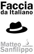 Ebook Faccia da Italiano di Matteo Sanfilippo edito da Carocci Editore