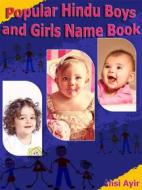 Ebook Popular Hindu Boys and Girls Name Book di Ahsi Ayir edito da mds