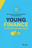 Ebook Young Finance di Marco lo Conte, Elia Bombardelli, Gianluigi Ballarani edito da IlSole24Ore Publishing and Digital