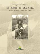 Ebook Le rughe di una vita di Giorgio Macellari edito da Primula Editore