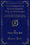 Ebook The Narrative of Arthur Gordon Pym, of Nantucket di Edgar Allan Poe edito da Forgotten Books