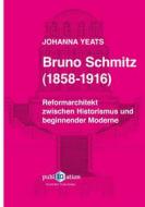Ebook Bruno Schmitz (1858-1916) di Johanna Yeats edito da Books on Demand