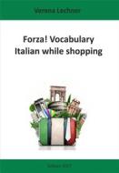 Ebook Forza! Vocabulary di Verena Lechner edito da Books on Demand