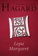 Ebook Lepa Margaret di Henri Rajder Hagard edito da TEA BOOKS d.o.o.