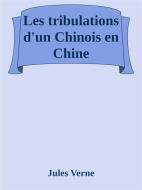 Ebook Les tribulations d’un Chinois en Chine di Jules Verne edito da Augusto Baldassari