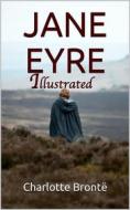 Ebook Jane Eyre - Illustrated di Charlotte Brontë edito da P