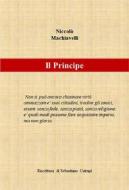 Ebook N. Machiavelli - Il Principe - Riscrittura di Sebastiano Cutrupi di Sebastiano Cutrupi edito da Youcanprint