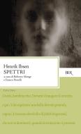 Ebook Spettri di Ibsen Henrik edito da BUR