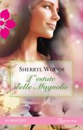 Ebook L'estate delle magnolie di Sherryl Woods edito da HarperCollins Italia