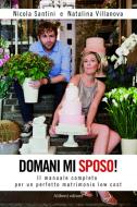Ebook Domani mi sposo! di Natalina Villanova Nicola Santini edito da Aliberti Editore
