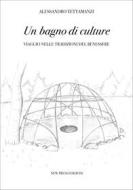 Ebook Un bagno di culture di Tettamanzi Alessandro edito da New Press Edizioni