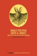 Ebook Quale politica dopo il virus? di AA. VV. edito da Mimesis Edizioni