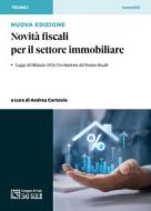 Ebook Novità fiscali per il settore immobiliare di Andrea Cartosio, Anna Briozzo edito da IlSole24Ore Professional