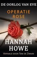 Ebook De Oorlog Van Eve – Operatie Rose di Hannah Howe edito da Goylake Publishing