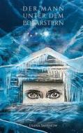 Ebook Der Mann unter dem Polarstern di Diana Smirnow edito da Books on Demand