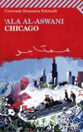 Ebook Chicago di 'Ala Al-Aswani edito da Feltrinelli Editore