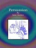 Ebook Persuasion di Jane Austen edito da Publisher s11838