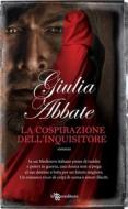 Ebook La cospirazione dell&apos;inquisitore di Giulia Abbate edito da Fanucci Editore