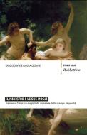 Ebook Il ministro e le sue mogli di Enzo Ciconte, Nicola Ciconte edito da Rubbettino Editore