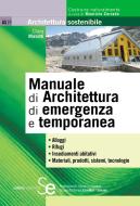 Ebook Manuale di Architettura di emergenza e temporanea di Clara Masotti edito da Sistemi Editoriali