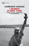 Ebook I segreti di New York di Augias Corrado edito da Einaudi