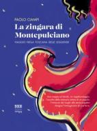Ebook La zingara di Montepulciano di Ciampi Paolo edito da Bottega Errante Edizioni