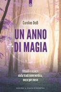 Ebook Un anno di magia di Caroline Deiß edito da Edizioni Il Punto d'incontro