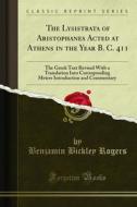 Ebook The Lysistrata of Aristophanes Acted at Athens in the Year B. C. 411 di Benjamin Bickley Rogers edito da Forgotten Books