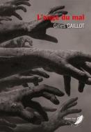 Ebook Le cycle du mal: Tome 1 di Gilles Caillot edito da IFS