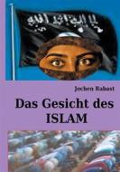 Ebook Das Gesicht des Islam di Jochen Rabast edito da Books on Demand