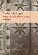 Ebook Kunst und Lebenskunst di Christoph Engels edito da Books on Demand