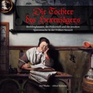 Ebook Die Tochter des Hexenjägers di Olaf Manke, Alfred Stemmler edito da Books on Demand