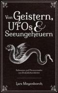 Ebook Von Geistern, UFOs & Seeungeheuern di Lars Meyenborch edito da Books on Demand